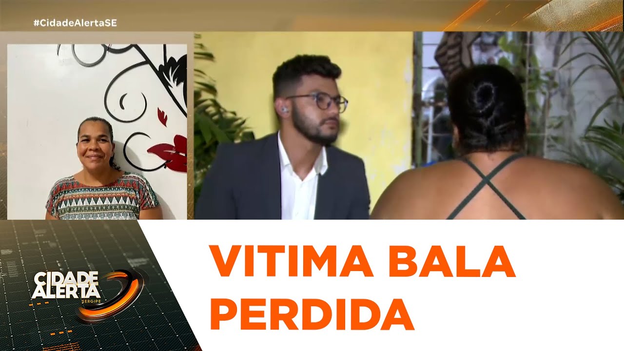 Mulher é atingida por bala perdida e morre na zona sul de Aracaju - CA