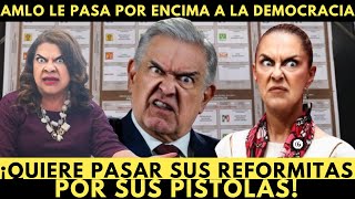 EL RAPIDÍN: #AMLO VA A PASAR SUS #REFORMAS #PLANC POR SUS PISTOLAS  #CONTRAPESO