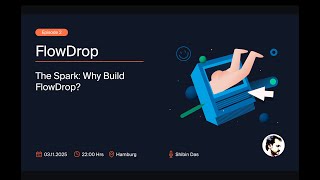 Flowdrop Episode 2 Why Build Flowdrop?