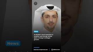 Qatar Airways names Hamad Al-Khater as new Group CEO