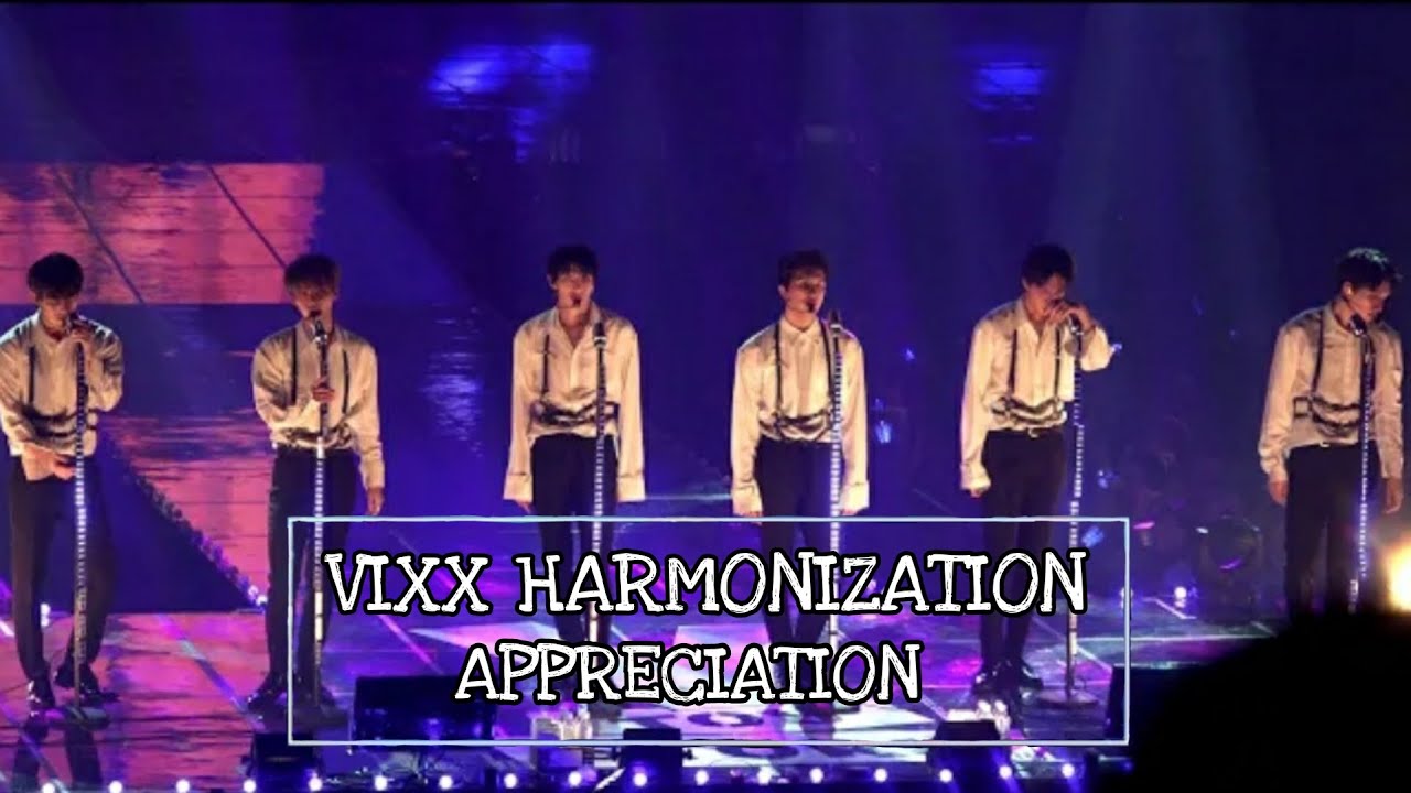 VIXX harmonization appreciation