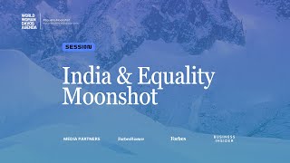 World Woman Davos Agenda- - India & Equality Moonshot