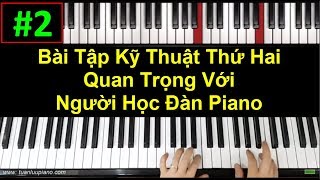 ✅ # 2 | The Second Important Finger Training Technique When Studying Piano | Tuan Luu Piano |