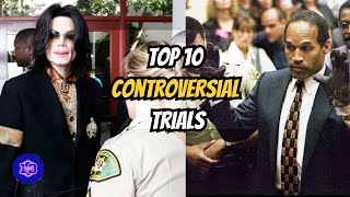Controversial Criminal Trials: Exploring 10 Infamous Cases That Shook the World