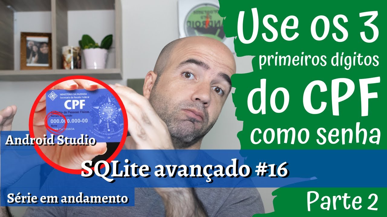 Usando os 3 primeiros dígitos do CPF como senha para autenticação SQLite Avançado 16 YouTube Usando os 3 primeiros dígitos do CPF como senha para autenticação SQLite Avançado 16 YouTube