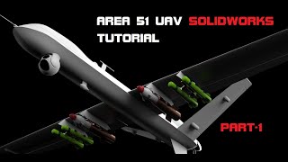 Area 51-uav-solidworks tutorial part-1