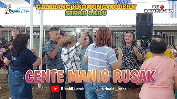 CENTE MANIS RUSAK - GAMBANG KROMONG MODERN SINAR BARU 25/12/24 RANCA KEBO TGR