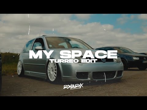 MY SPACE (Turreo Edit) || ROMANRMX