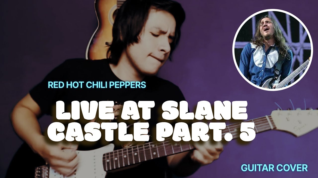 Red Hot Chili Peppers - Universally Speaking Live at Slane Castle (cover)