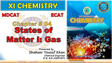 States of Matter I: Gas | XI Chemistry - Chapter 4 | MDCAT | ECAT | Sindh Board | Revision | ykSir