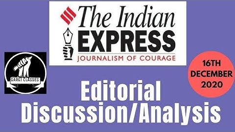 16th December 2020 | Gargi Classes Indian Express Editorial Analysis/Discussion