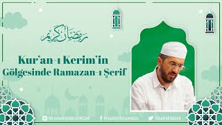 Ankebût Suresi 1 - Kur'an-ı Kerim'in Gölgesinde Ramazan-ı Şerif - İhsan Şenocak (27)