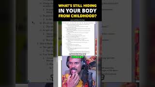 Whats still hiding in your body from childhood?