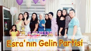 Esra'nın Gelin Partisi