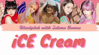 BLACKPINK - Ice Cream (with Selena Gomez)