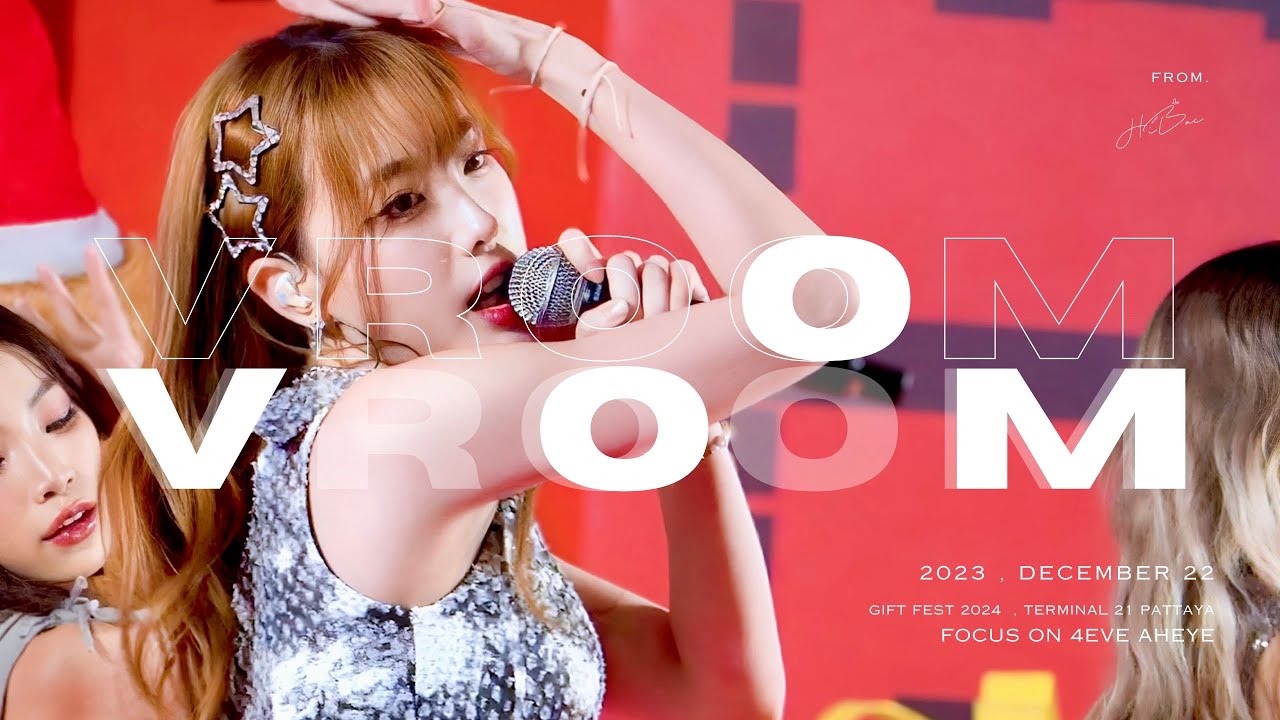 231222 [Fancam 4K] VROOM VROOM - อ๊ะอาย (AHEYE 4EVE) at Gift Fest 2024 Terminal 21 PATTAYA