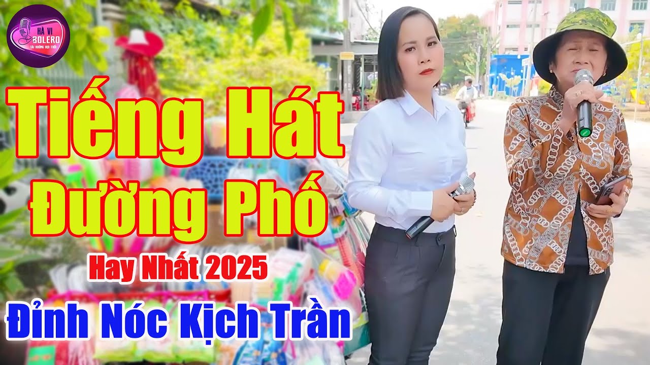 Hat Rong Lk Hát Rong Mới Nhất 2025 | Hát Rong Đường Phố Hay Nhất 2025 - Giọng Ca ...
