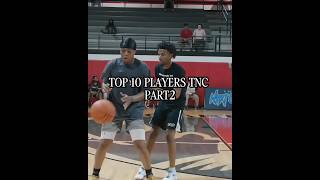 PART2 | TOP 10 PLAYERS TNC #basketball #thenextchapter #highschool #edit #ballislife