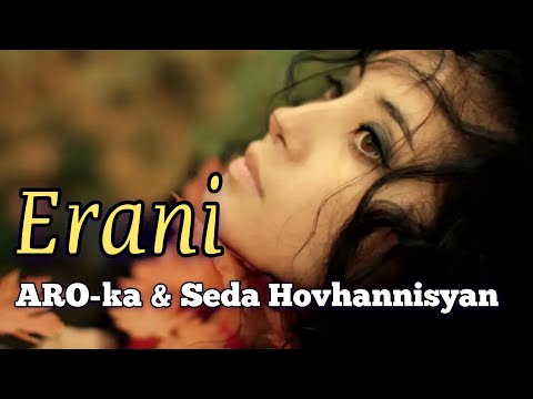 ARO-ka / Araik Apresyan & Seda Hovhannisyan / ERANI