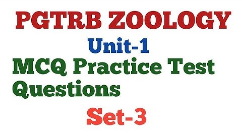 PGTRB ZOOLOGY/Unit-1/MCQ Practice Test Questions/Set-3.