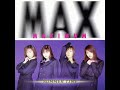 MAX - GET MY LOVE!