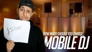 Mobile DJ Tips: How much should you charge to DJ? | DJ Pricing