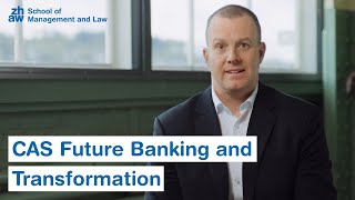 CAS Future Banking and Transformation