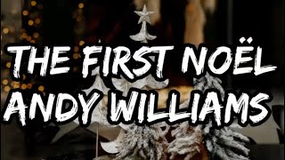 Andy Williams - The First Noël (Lyrics)