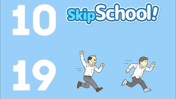 SKIP SCHOOL Levels 10,11,12,13,14,15,16,17,18,19 (Walkthrough and Solution)