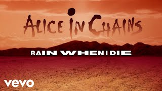 Watch Alice In Chains Rain When I Die video