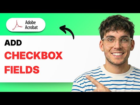 How to Add Checkbox Fields in Adobe Acrobat Forms [2026 Full Guide]