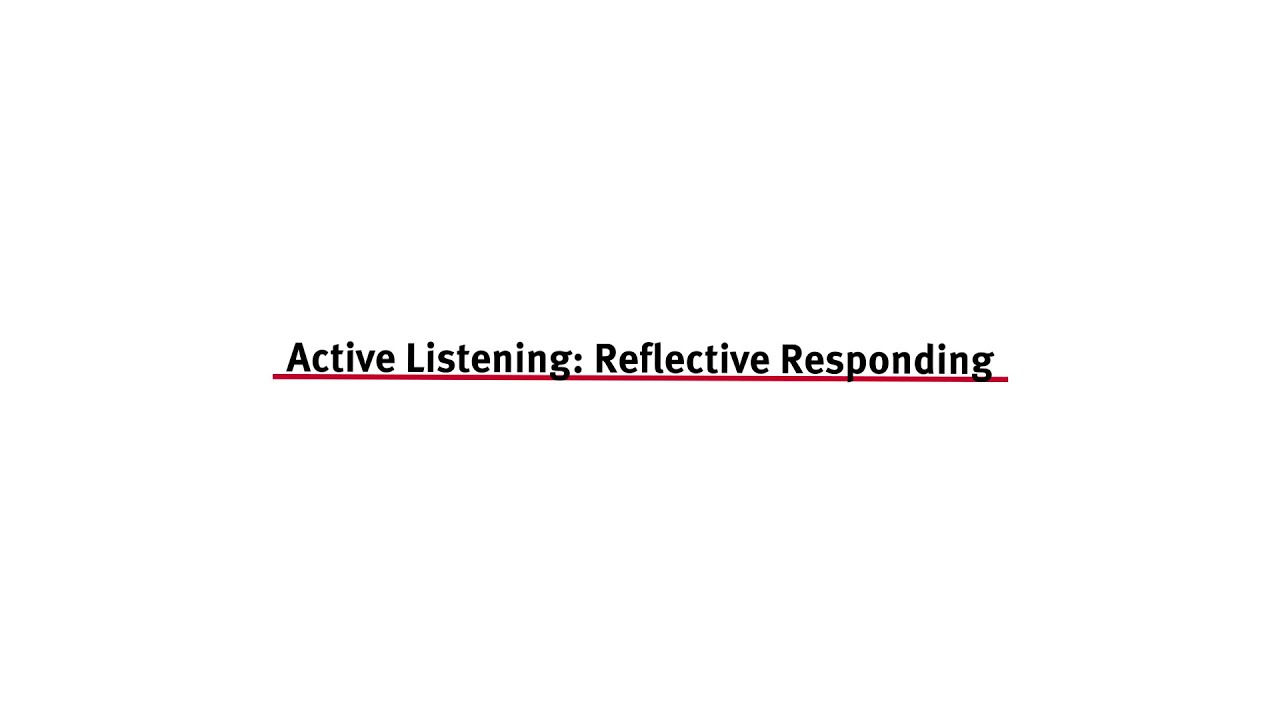 03 Mental Health Setting Module 02 REFLECTIVE RESPONDING FINAL 09 26 24
