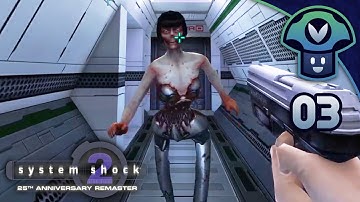 Vinny - System Shock 2 Remaster (PART 3)