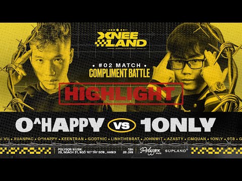 XNEELAND - O^HAPPY vs 1ONLY (HIGHLIGHT) - BATTLE KHEN - XNEELAND - O^HAPPY vs 1ONLY (HIGHLIGHT) - BATTLE KHEN