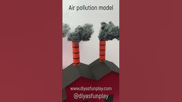 air pollution - air pollution model - #shortsvideo - #shorts - #scienceproject - #diyasfunplay