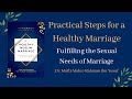 Fulfilling the Sexual Needs of Marriage | Dr. Mufti Abdur-Rahman ibn Yusuf