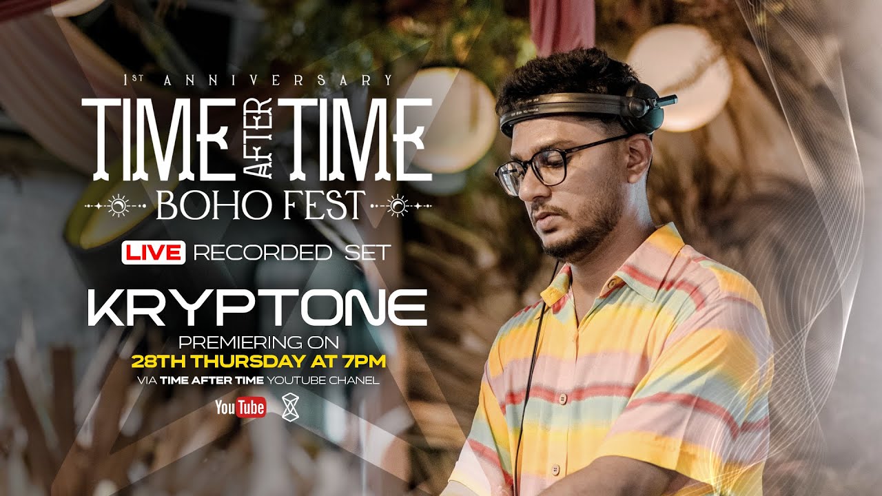 Kryptone at Time After Time Boho Fest 2023 | Colombo