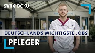 Pfleger und Pflegerinnen | Deutschlands wichtigste Jobs | SWR Doku