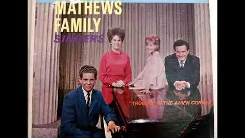 Neither Do I Condemn Thee / John Matthews Family Singers