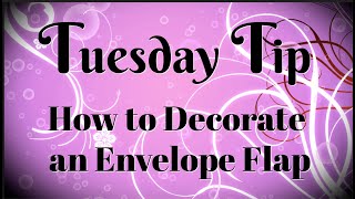 How to Add Flair to Your Envelope Flaps