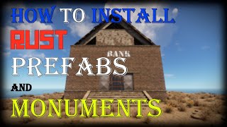 How to Use Custom Prefabs and Monuments on Your Rust Server | ®️ Rust Admin Academy Tutorial 2021