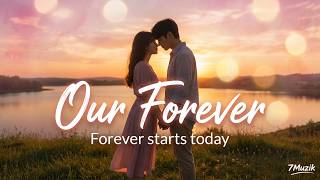 Our Forever (Official Lyric Video)