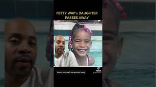 Celebrity FETTY WAP’s Daughter Passes Away at 4 Years Old Wealth