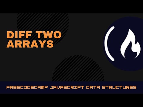 FreeCodeCamp Algorithm || Diff Two Arrays || en Français