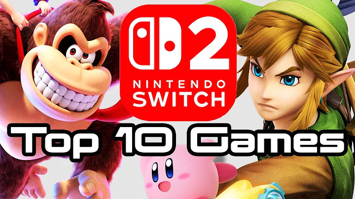 Top 10 Nintendo Switch 2 Games!
