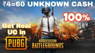 How to get real #pubg 60 UNKNOWN CASH in just ₹4/- only || by #ligxt ||