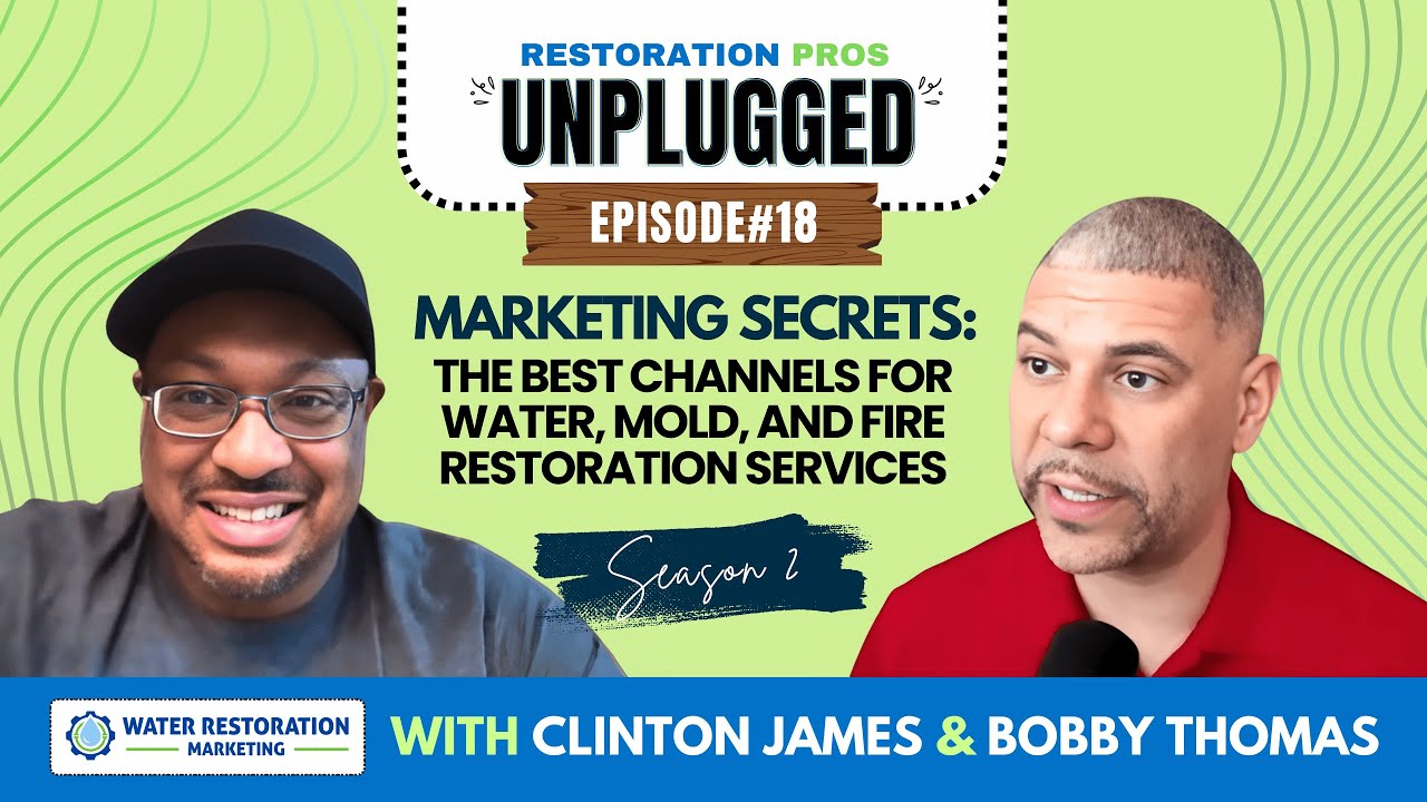 Marketing Secrets: The Best Channels for Water, Mold, and Fire Restoration Services