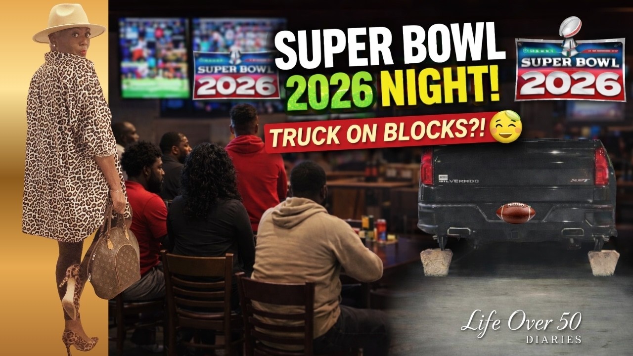 Life Over 50 Diaries: TRUCK ON BLOCKS 😳 + Super Bowl 2026