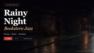 Rainy Night Bookstore in the City 🌙 Smooth Jazz Live & Deep Study Ambience