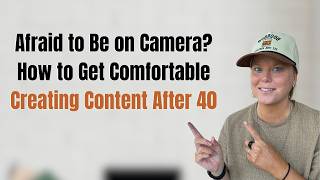 Afraid to Be on Camera? How to Get Comfortable Creating Content After 40